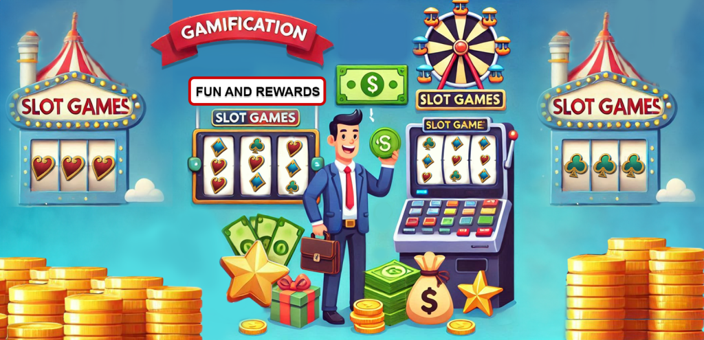 Gamification and Slot Games: Blurring the Lines Between Fun and Rewards